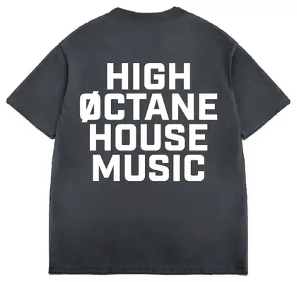 Charcoal tee printed High Octane House Music on the back